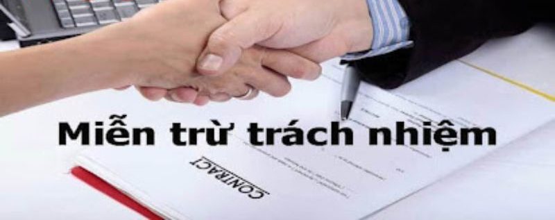 Tổng hợp một số chính sách miễn trừ trách nhiệm tại Ko66